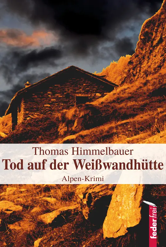Cover: 9783902784254 | Tod auf der Weißwandhütte | Alpen-Krimi | Thomas Himmelbauer | Buch