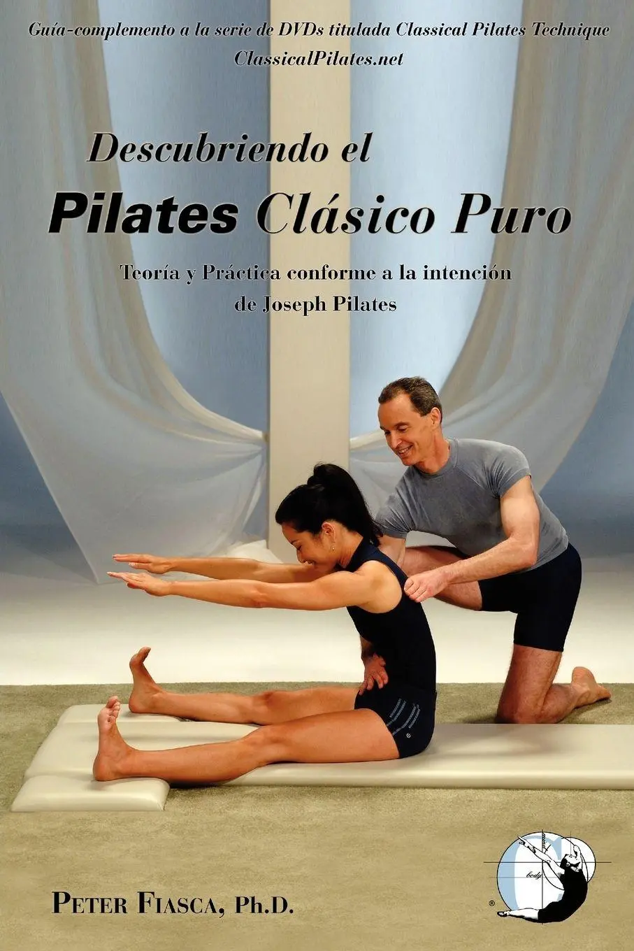 Cover: 9780615354354 | Descubriendo Pilates Clasico Puro | Peter Fiasca | Taschenbuch | 2010