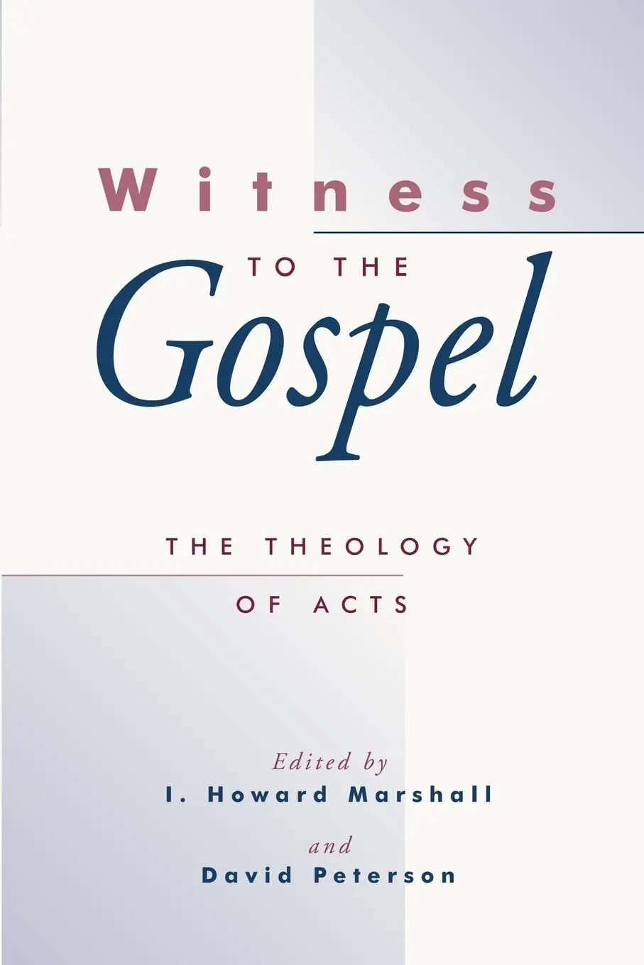 Cover: 9780802844354 | Witness to the Gospel | The Theology of Acts | Marshall (u. a.) | Buch
