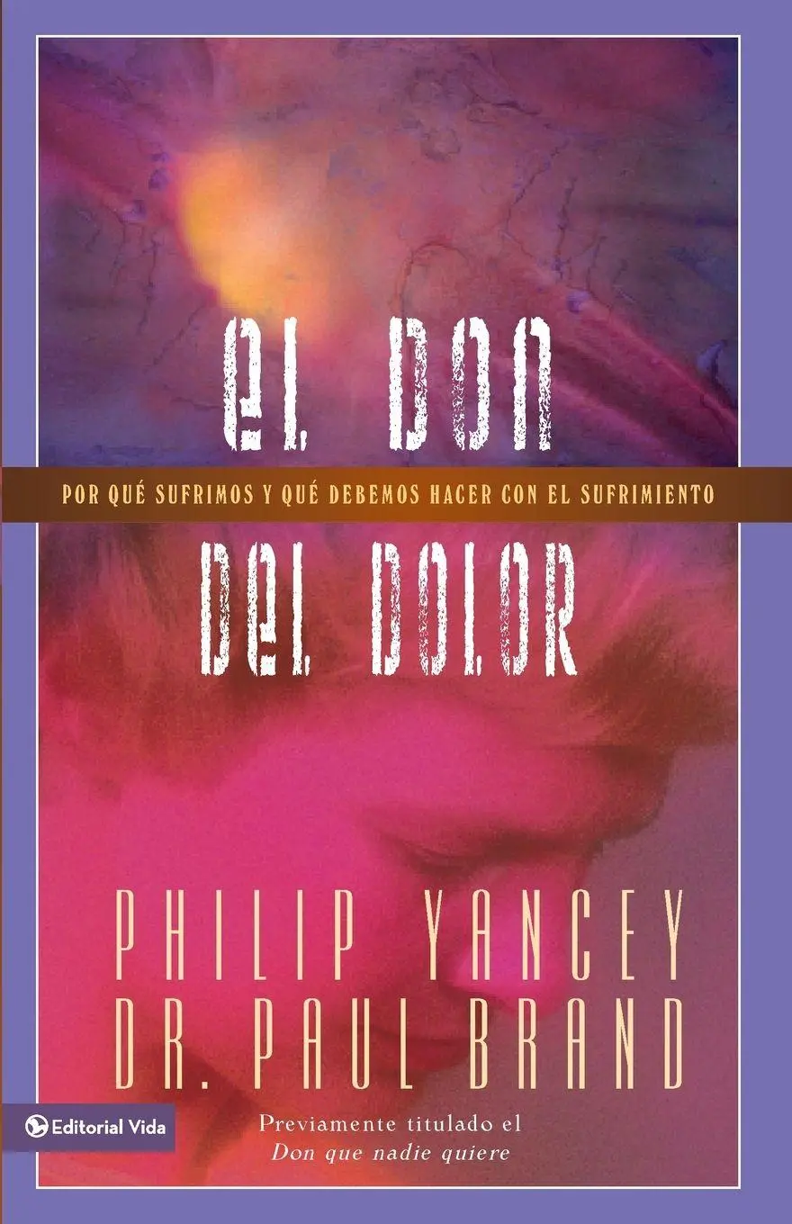 Cover: 9780829744354 | El don del dolor | Philip Yancey | Taschenbuch | Spanisch | 2006
