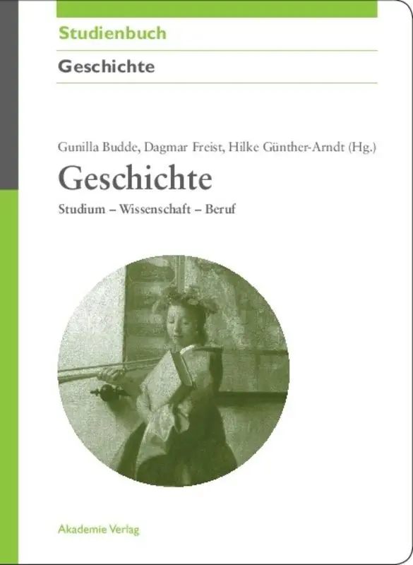 Cover: 9783050044354 | Geschichte | Studium - Wissenschaft - Beruf | Gunilla Budde (u. a.)