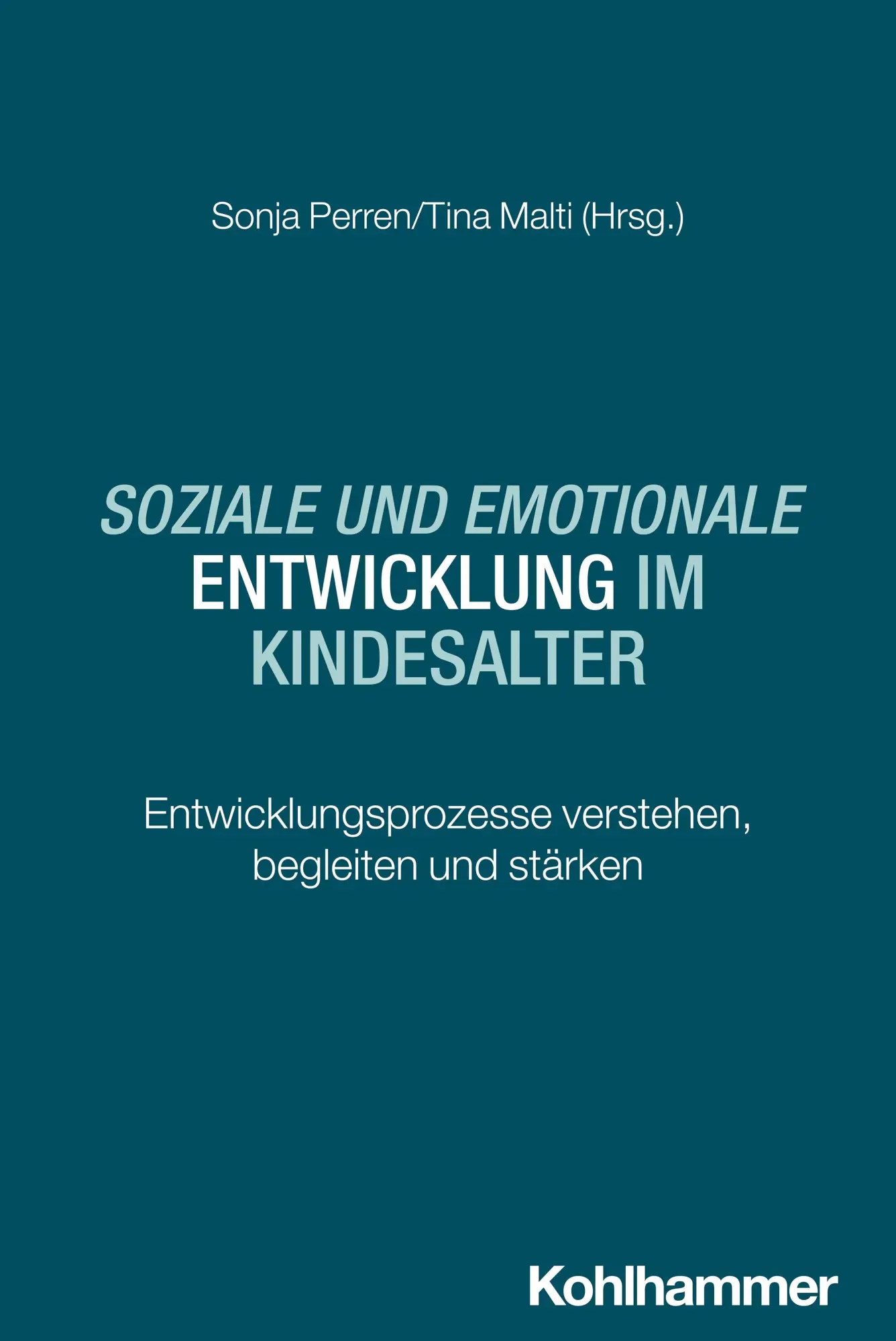 Cover: 9783170454354 | Soziale und emotionale Entwicklung im Kindesalter | Perren (u. a.)