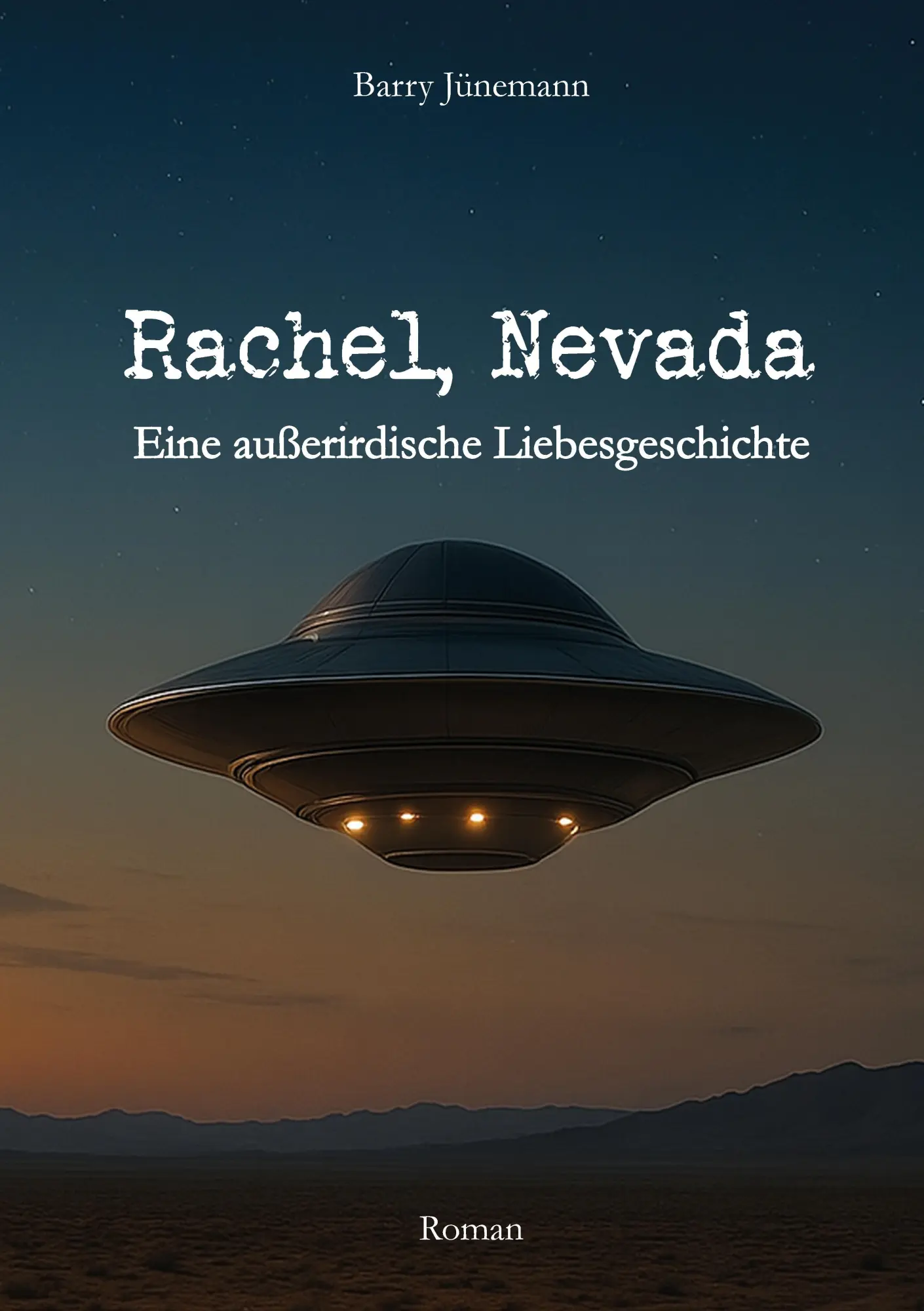 Cover: 9783384844354 | Rachel, Nevada | Eine außerirdische Liebesgeschichte | Barry Jünemann