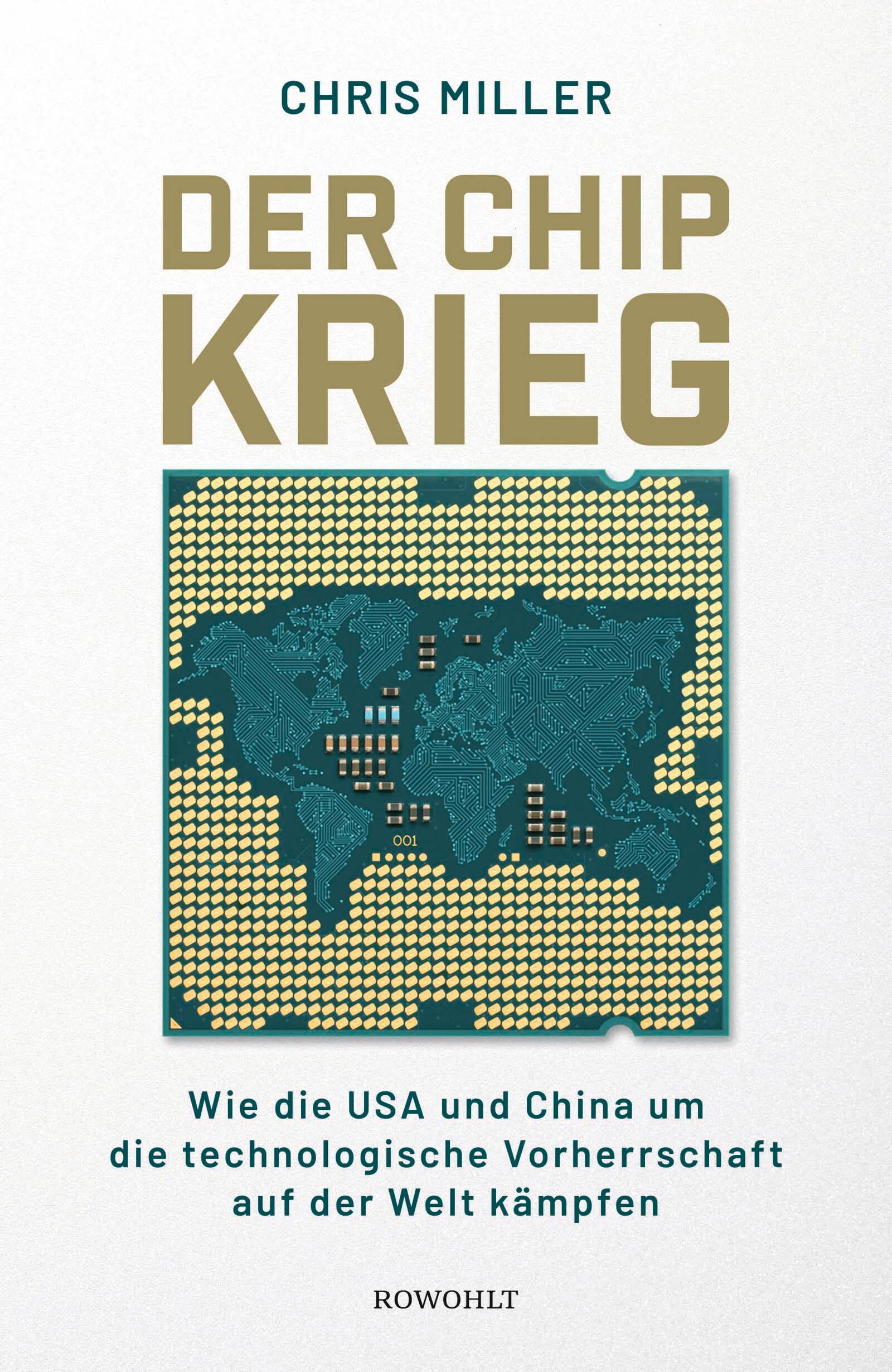 Cover: 9783498004354 | Der Chip-Krieg | Chris Miller | Buch | 510 S. | Deutsch | 2023