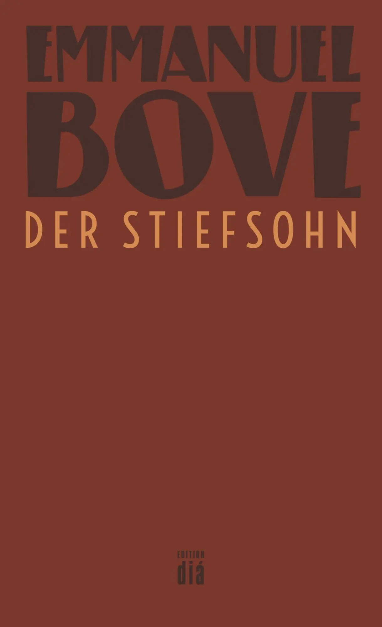 Cover: 9783860344354 | Der Stiefsohn | Roman, Werkausgabe Emmanuel Bove | Emmanuel Bove