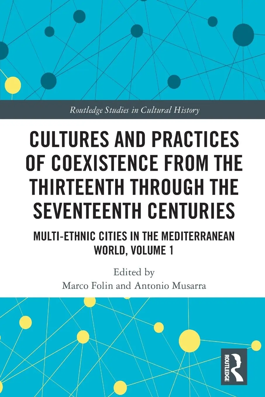 Cover: 9780367544454 | Cultures and Practices of Coexistence from the Thirteenth Through...