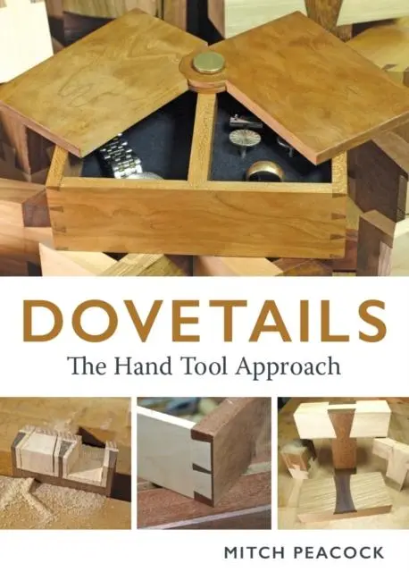 Cover: 9780719844454 | Dovetails | The Hand Tools Approach | Mitch Peacock | Taschenbuch