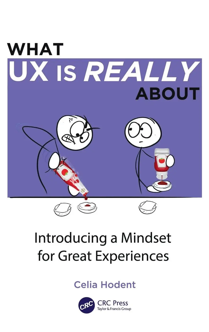 Cover: 9781032104454 | What UX is Really About | Introducing a Mindset for Great Experiences