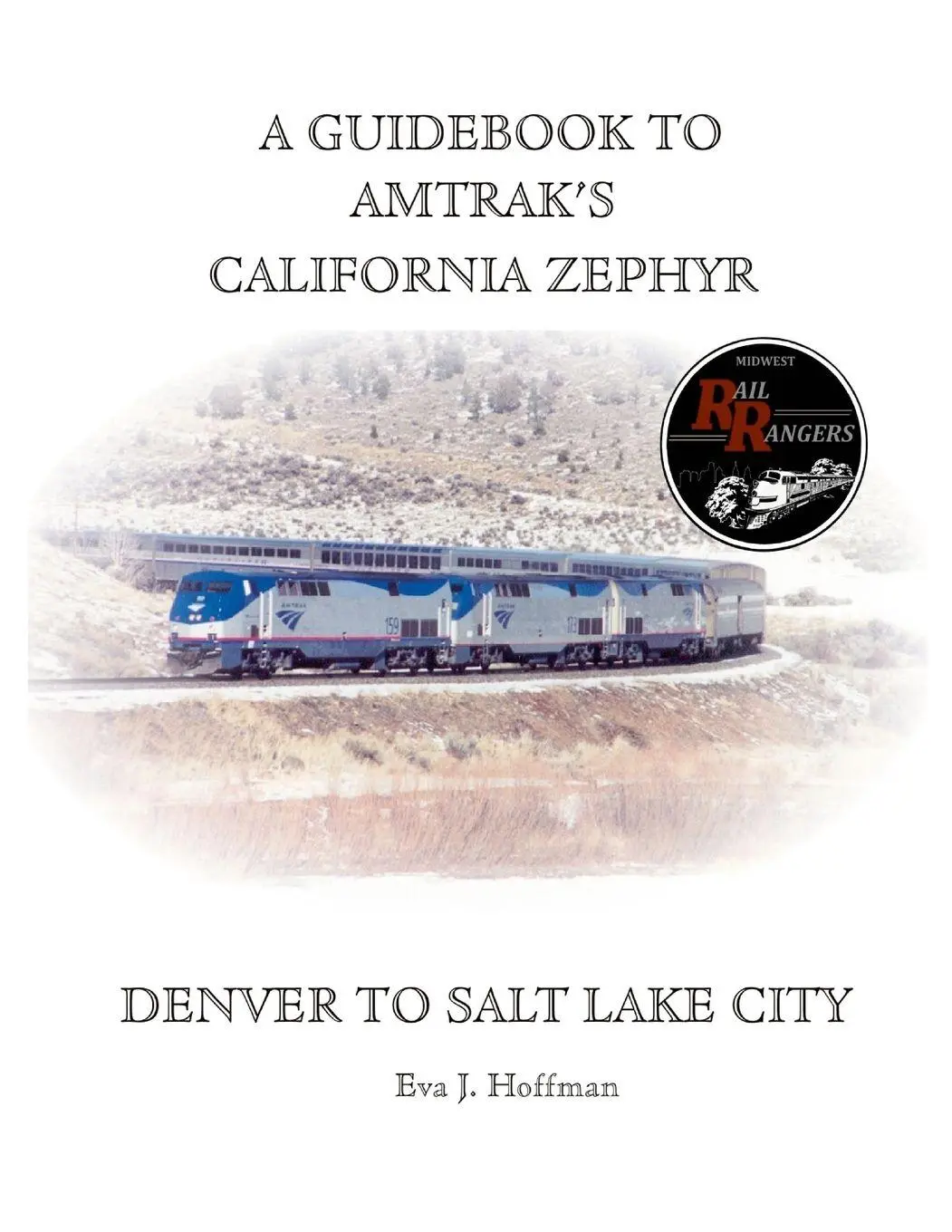 Cover: 9781365394454 | A GUIDEBOOK TO AMTRAK'S® CALIFORNIA ZEPHYR | DENVER TO SALT LAKE CITY