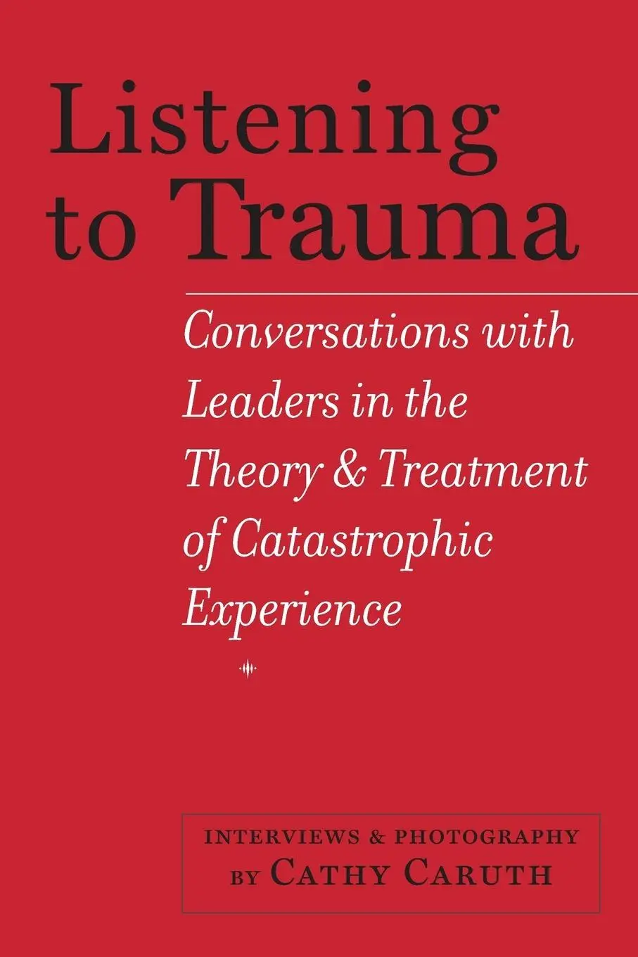 Cover: 9781421414454 | Listening to Trauma | Cathy Caruth | Taschenbuch | Englisch | 2014