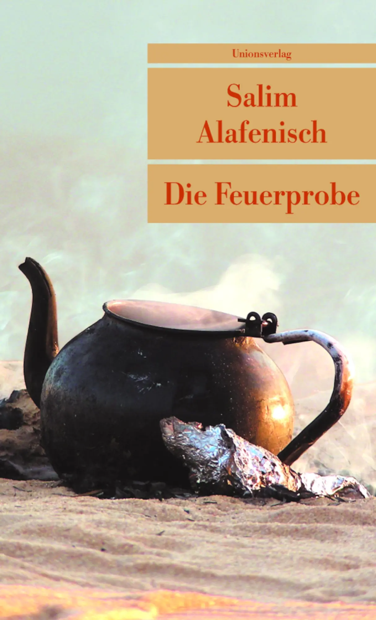 Cover: 9783293204454 | Die Feuerprobe | Salim Alafenisch | Taschenbuch | 144 S. | Deutsch