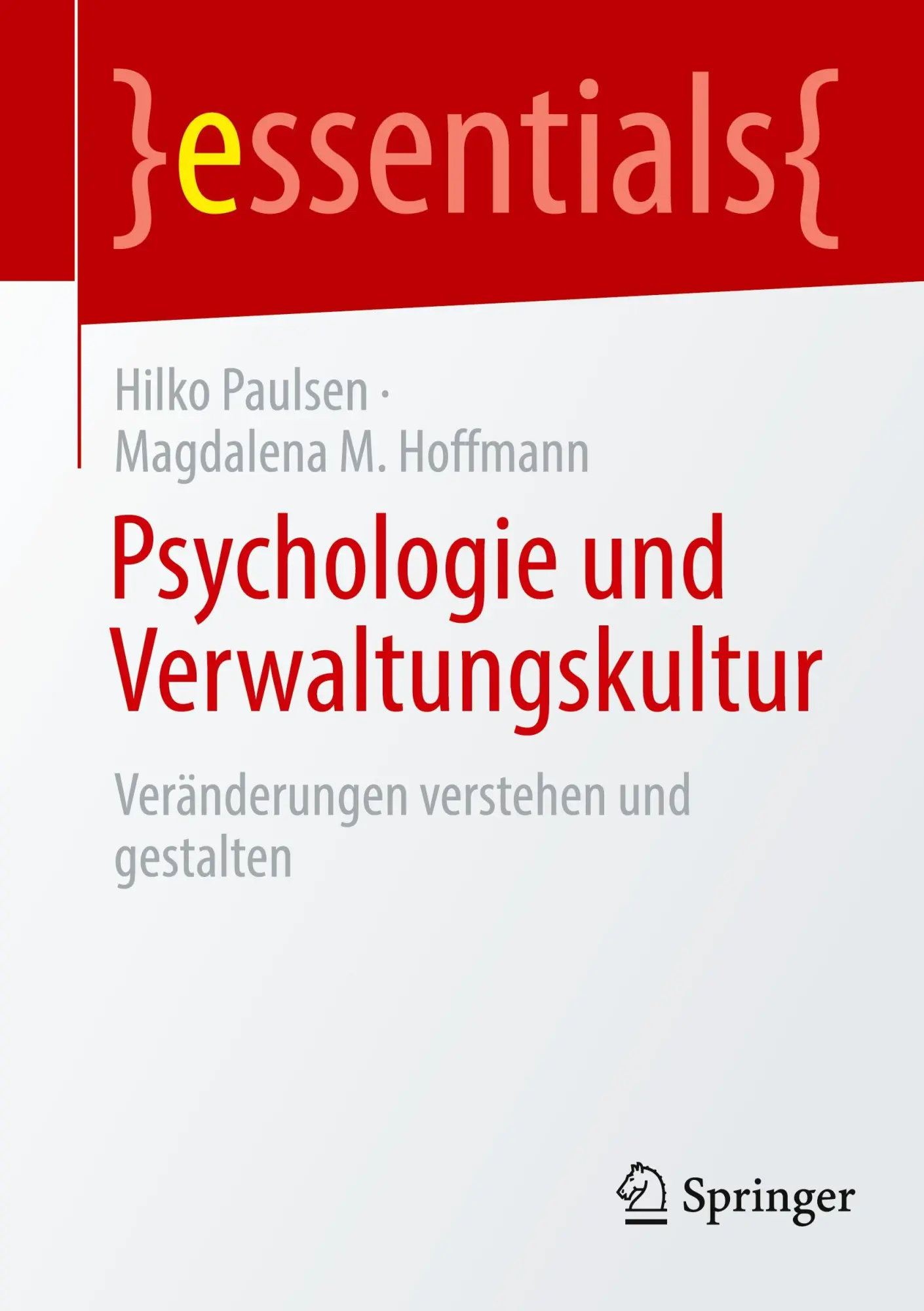Cover: 9783662714454 | Psychologie und Verwaltungskultur | Hilko Paulsen (u. a.) | Buch | ix