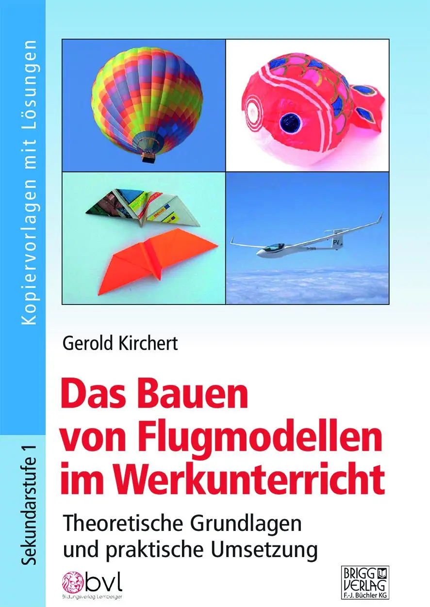 Cover: 9783956604454 | Das Bauen von Flugmodellen im Werkunterricht | Gerold Kirchert | Buch
