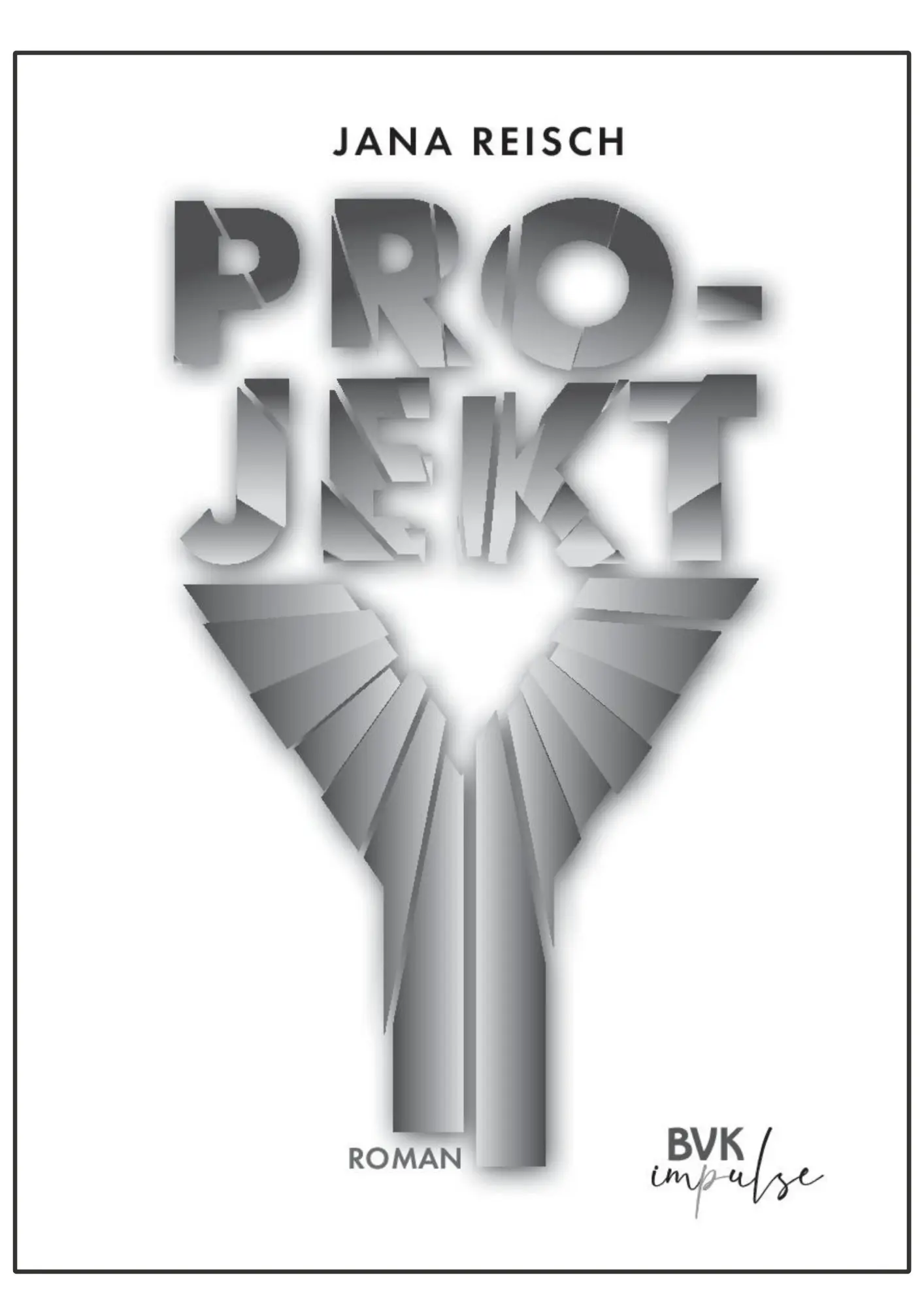 Bild: 9783965204454 | Projekt Y | Roman | Jana Reisch | Taschenbuch | 512 S. | Deutsch