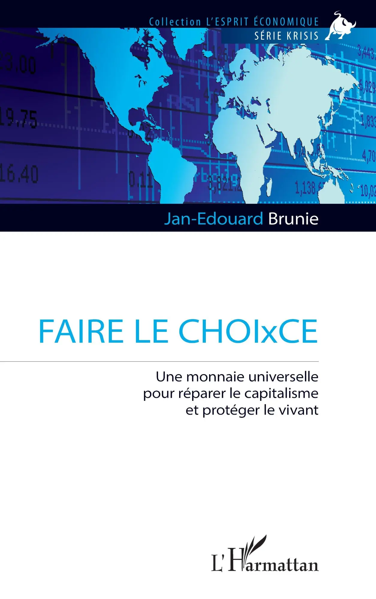 Cover: 9782336574554 | FAIRE LE CHOIxCE | Jan-Edouard Brunie | Taschenbuch | Französisch