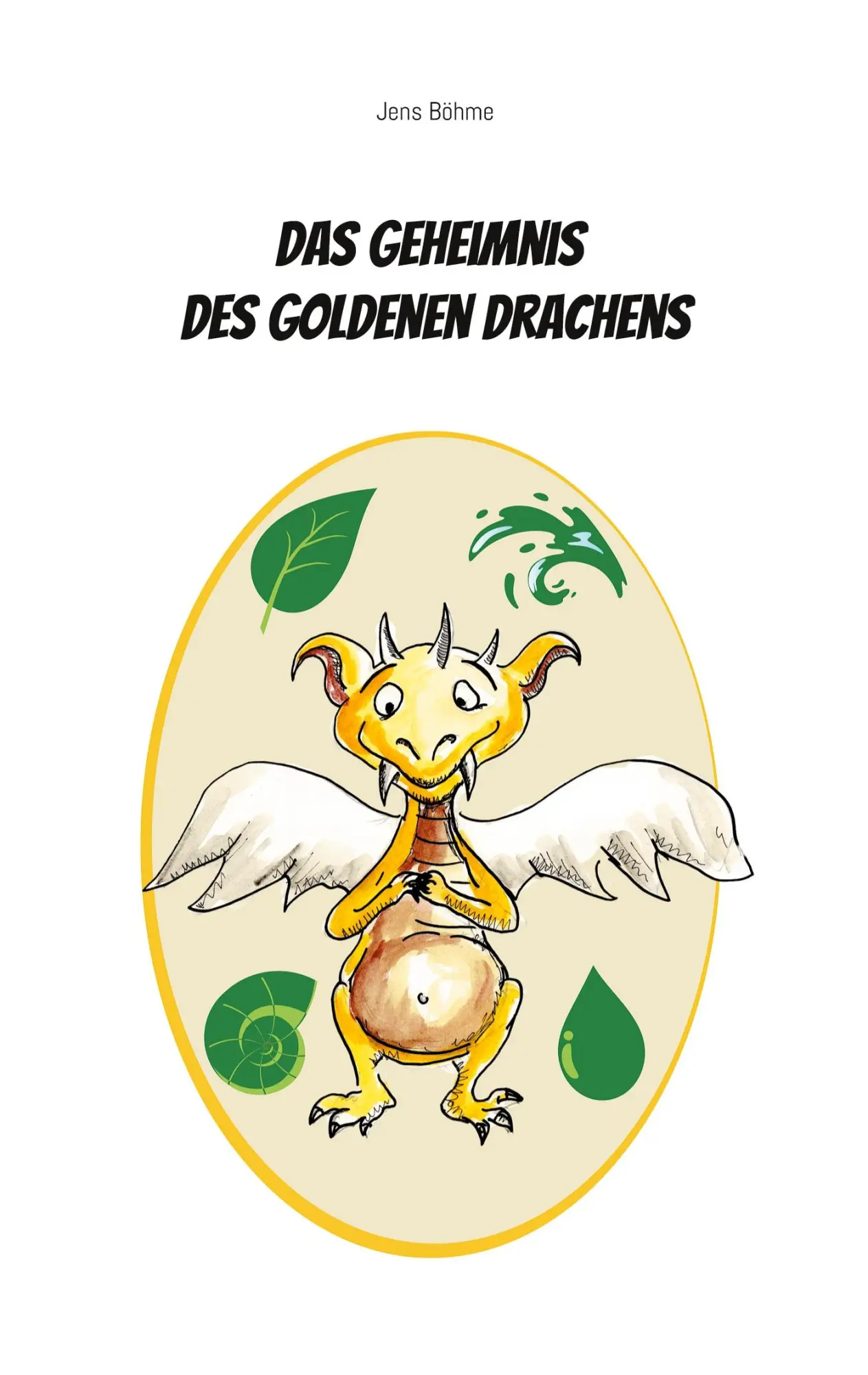 Cover: 9783819214554 | Das Geheimnis des goldenen Drachens | Jens Böhme | Taschenbuch | 98 S.
