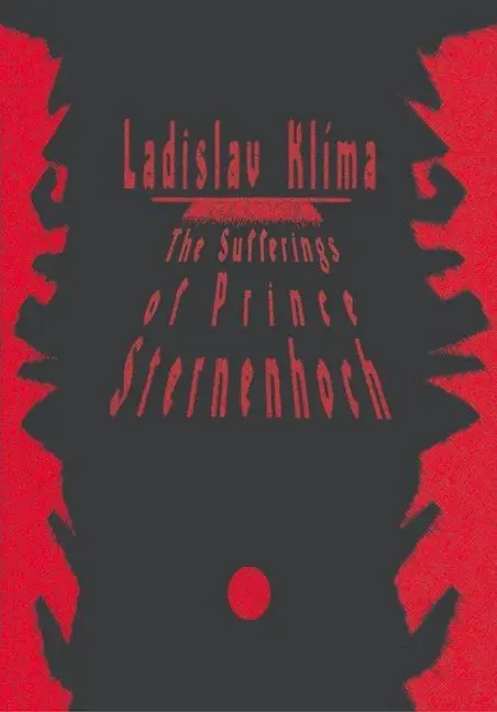 Cover: 9788086264554 | The Sufferings of Prince Sternenhoch | A Grotesque Romanetto | Klíma