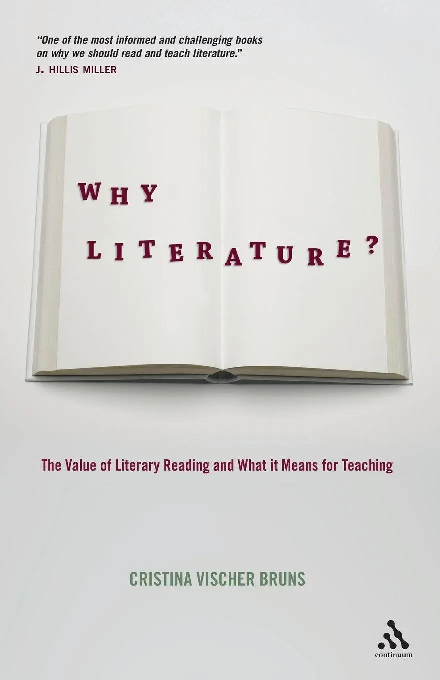Cover: 9781441124654 | Why Literature? | Cristina Vischer Bruns | Taschenbuch | Englisch