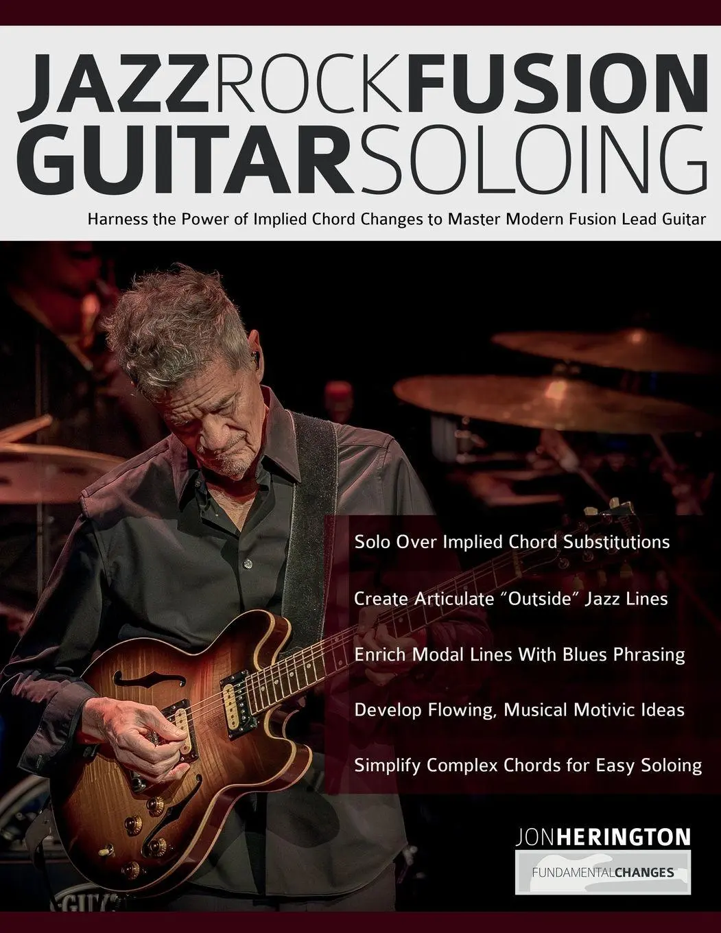 Cover: 9781789334654 | Jazz-Rock Fusion Guitar Soloing | Jon Herington (u. a.) | Taschenbuch