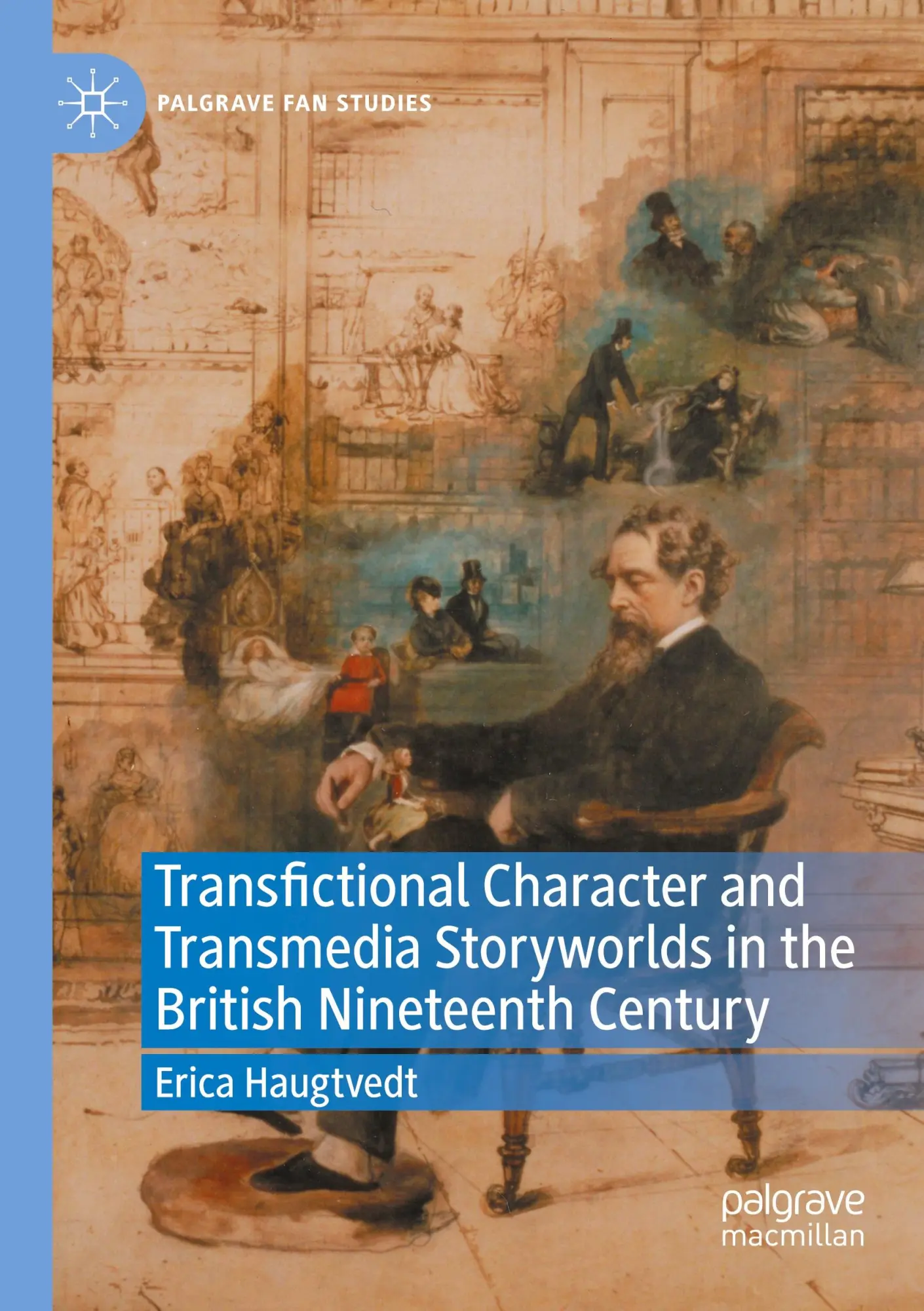 Transfictional Character and Transmedia Storyworlds in the British Nineteenth Century (Palgrave Fan Studies)