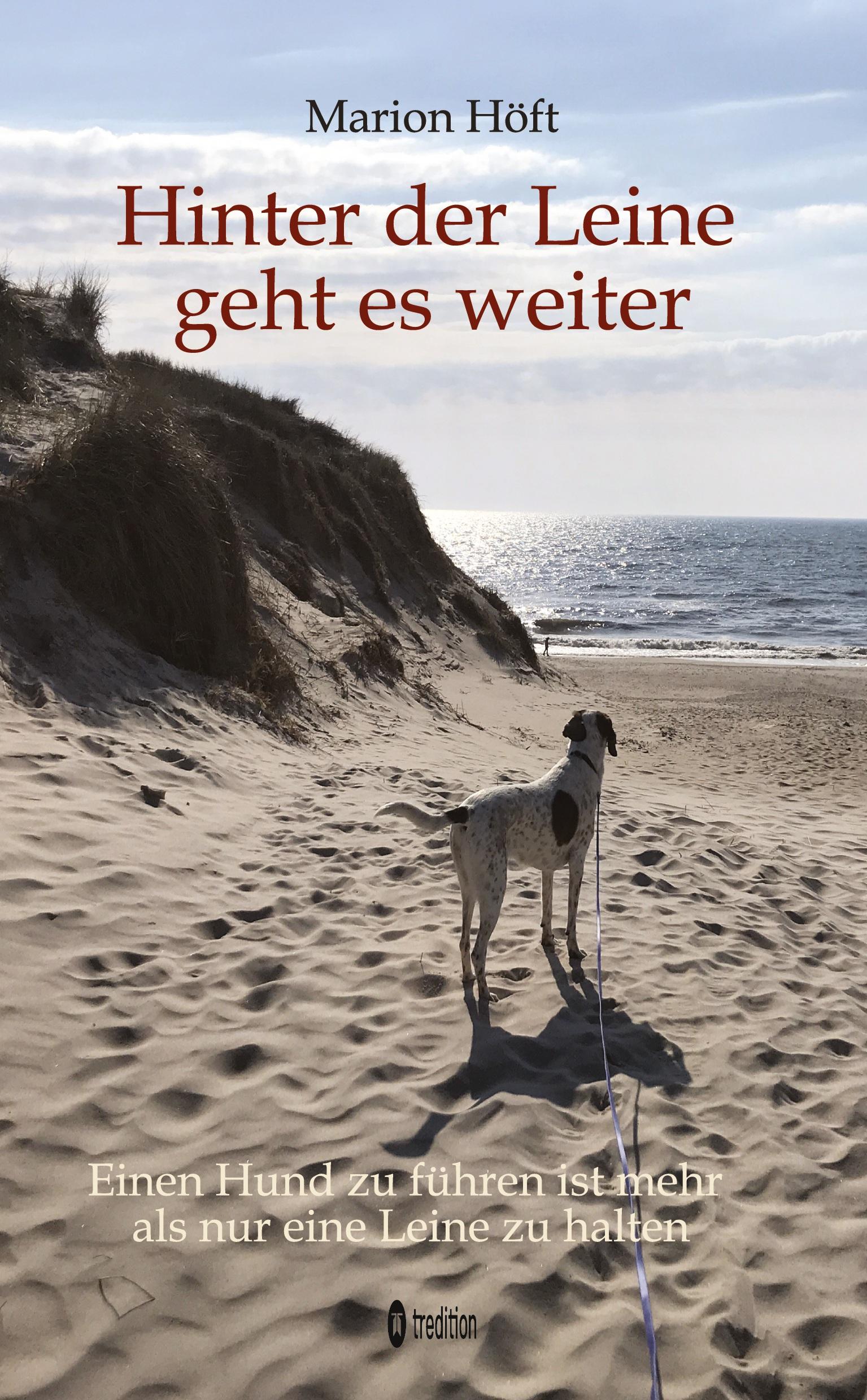 Cover: 9783384504654 | Hinter der Leine geht es weiter | Marion Höft | Taschenbuch | 324 S.