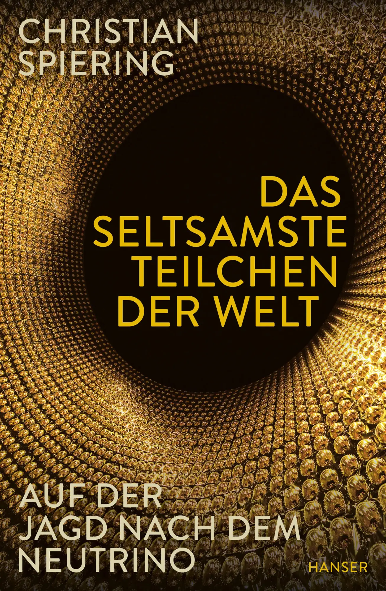 Cover: 9783446284654 | Das seltsamste Teilchen der Welt | Auf der Jagd nach dem Neutrino