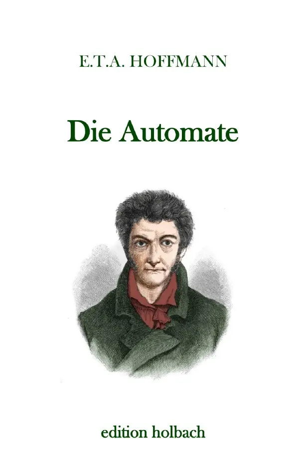 Cover: 9783750284654 | Die Automate | E. T. A. Hoffmann | Taschenbuch | 40 S. | Deutsch