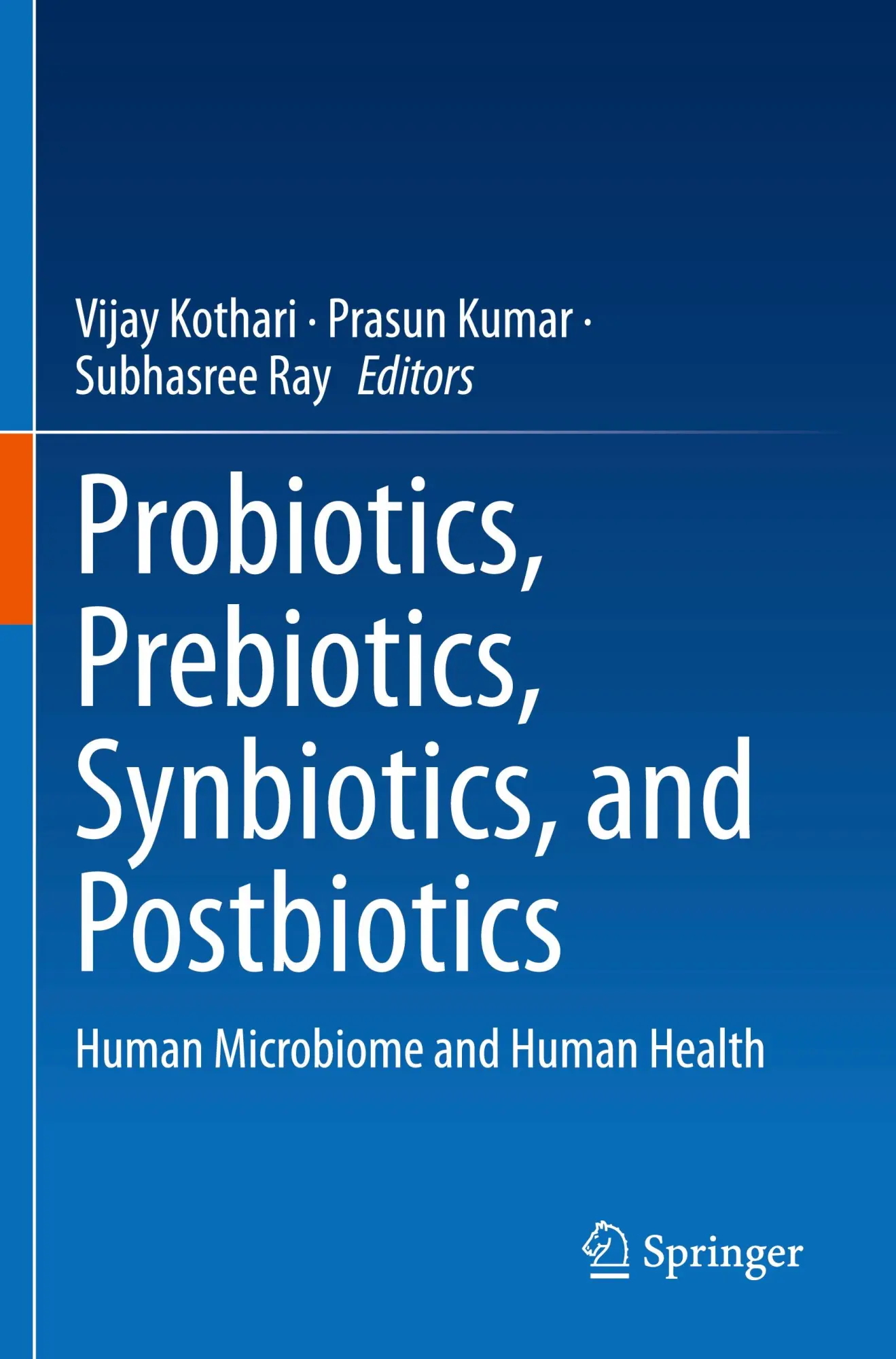 Cover: 9789819914654 | Probiotics, Prebiotics, Synbiotics, and Postbiotics | Kothari (u. a.)