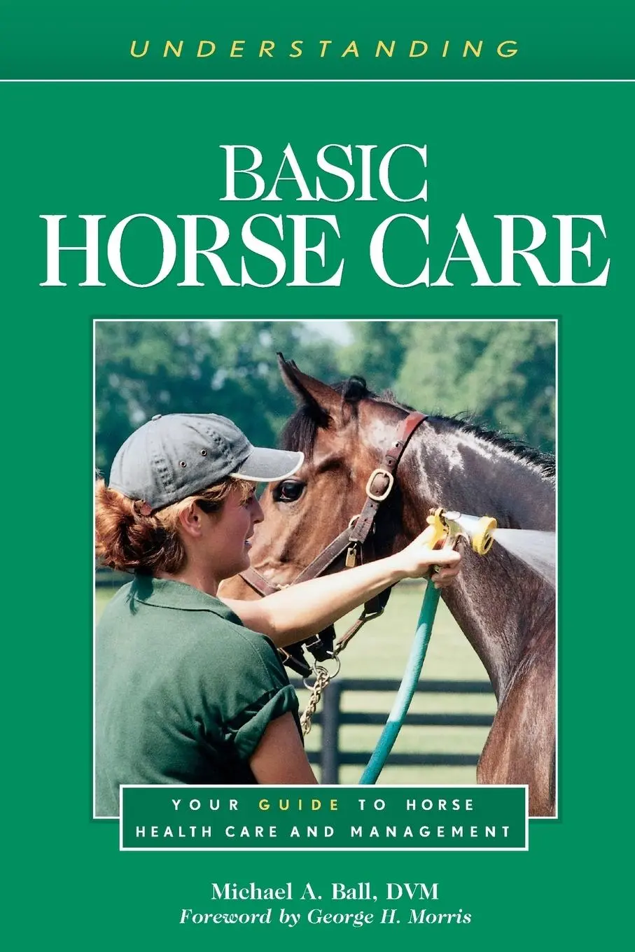 Cover: 9781493074754 | Understanding Basic Horse Care | Michael A. Ball | Taschenbuch | 2023