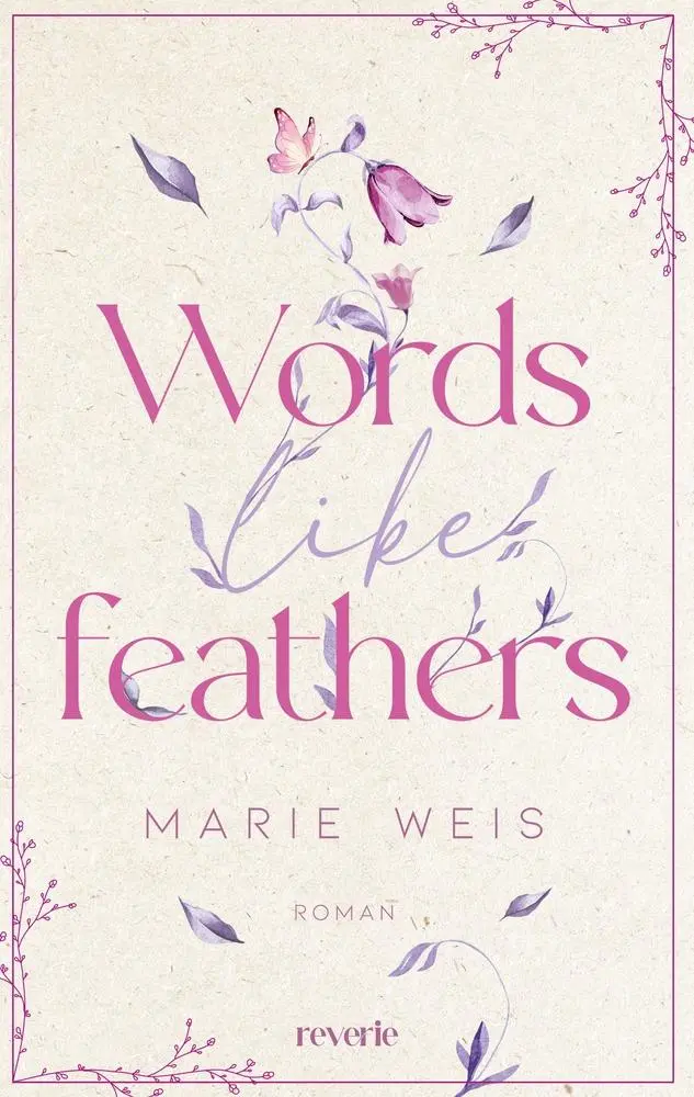 Cover: 9783745704754 | Words Like Feathers | Marie Weis | Taschenbuch | 416 S. | Deutsch