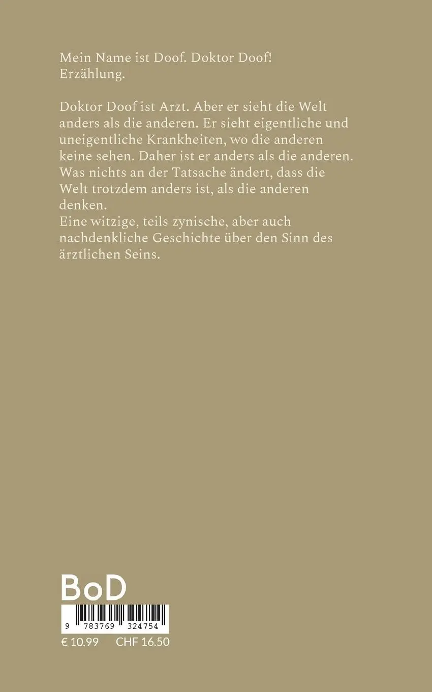 Rückseite: 9783769324754 | Mein Name ist: Doof. Doktor Doof! | Geschichte einer Utopie | Buch