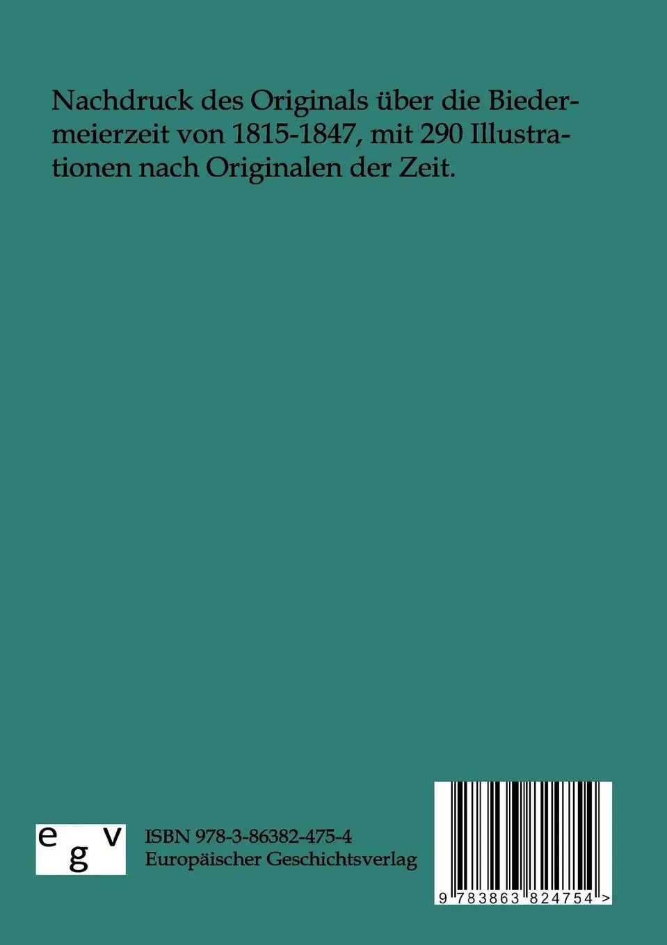 Rückseite: 9783863824754 | Biedermeier - Deutschland von 1815-1847 | Max Von Boehn | Taschenbuch