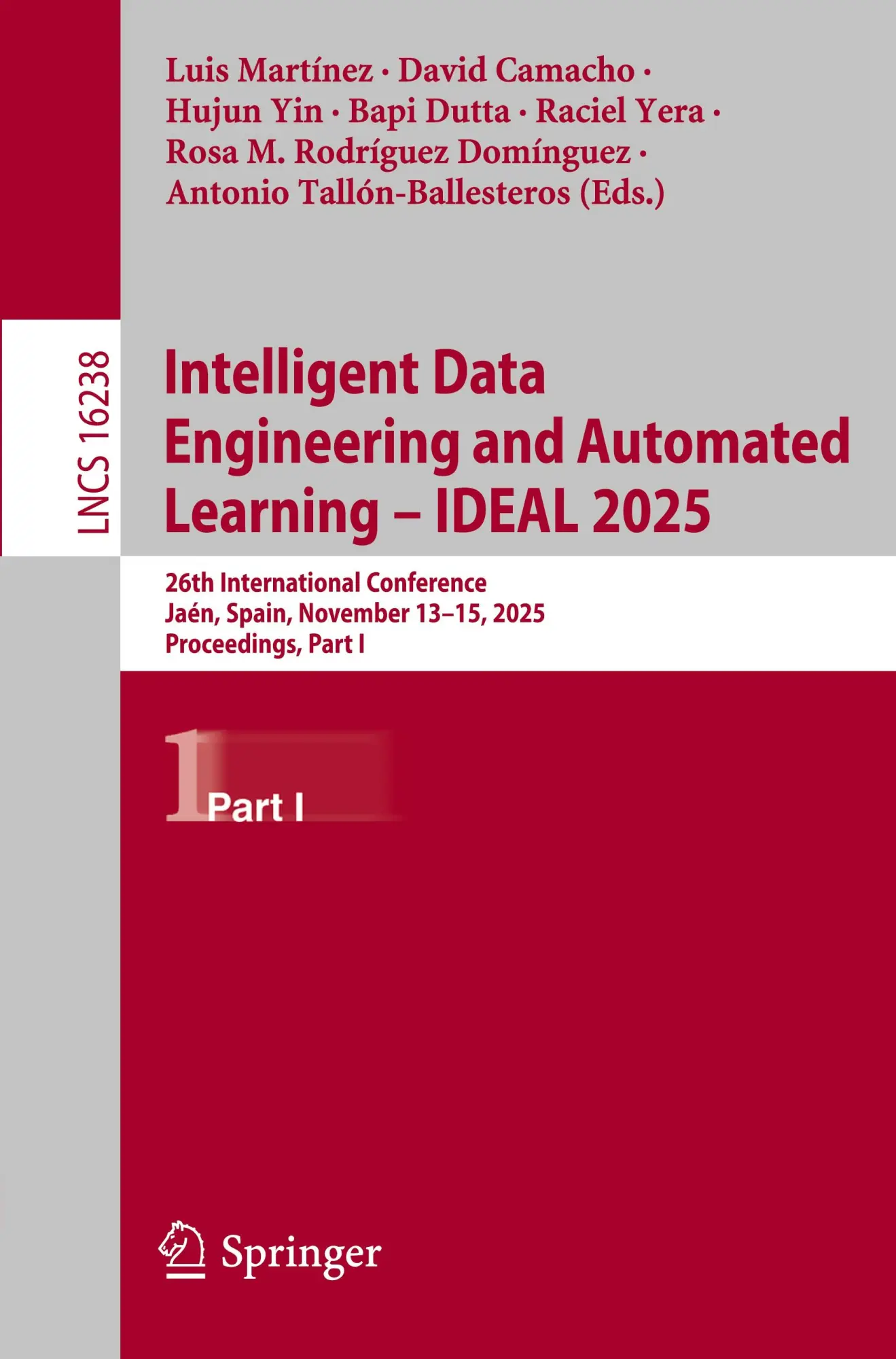 Intelligent Data Engineering and Automated Learning – IDEAL 2025: 26th International Conference, Jaén, Spain, November 13–15, 2025, Proceedings, Part I (Lecture Notes in Computer Science, 16238)