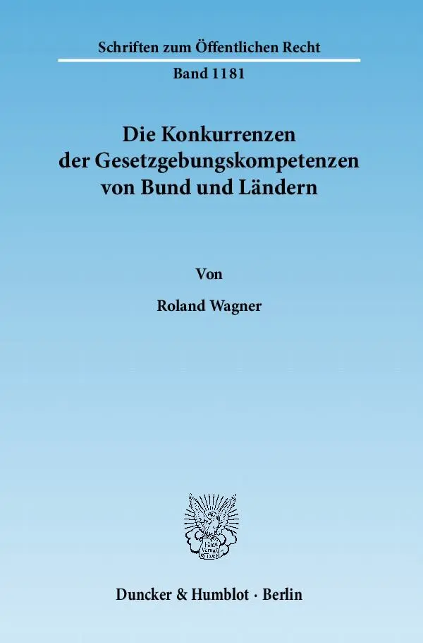 Cover: 9783428134854 | Die Konkurrenzen der Gesetzgebungskompetenzen von Bund und Ländern.