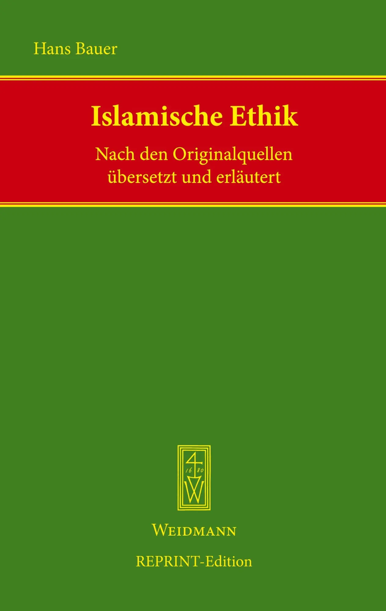 Cover: 9783615004854 | Islamische Ethik | Hans Bauer | Taschenbuch | 598 S. | Deutsch | 2025