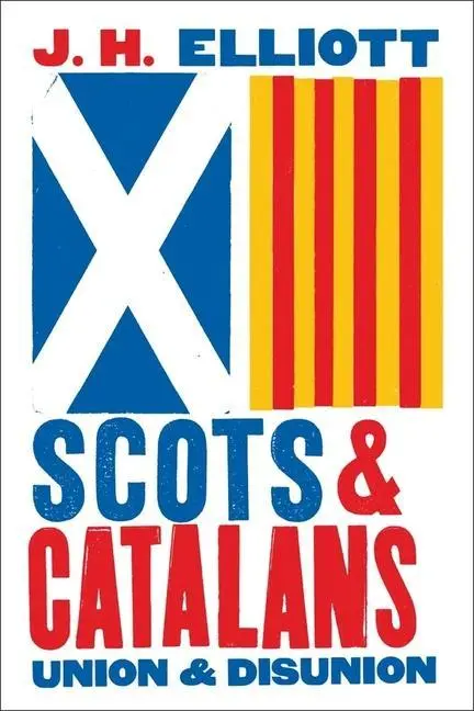 Cover: 9780300234954 | Scots and Catalans | Union and Disunion | J H Elliott | Buch | 2018