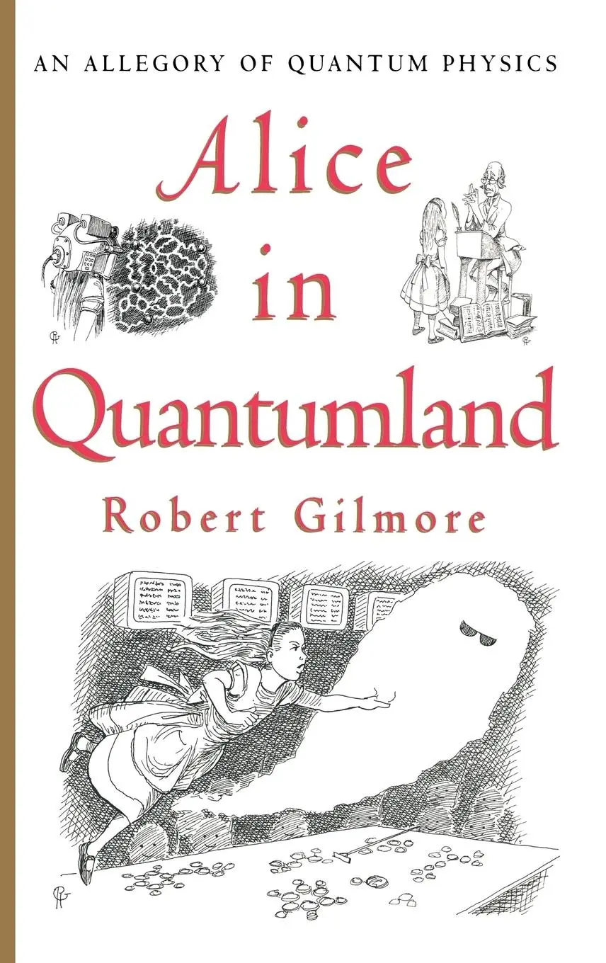 Cover: 9780387914954 | Alice in Quantumland | An Allegory of Quantum Physics | Robert Gilmore