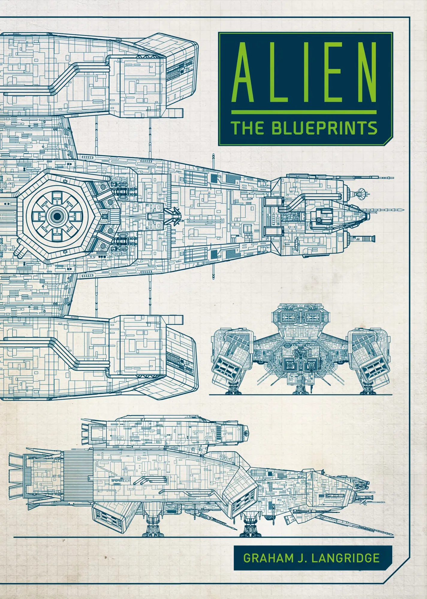Cover: 9781785654954 | Alien: The Blueprints | Graham J. Langridge | Buch | Gebunden | 2019