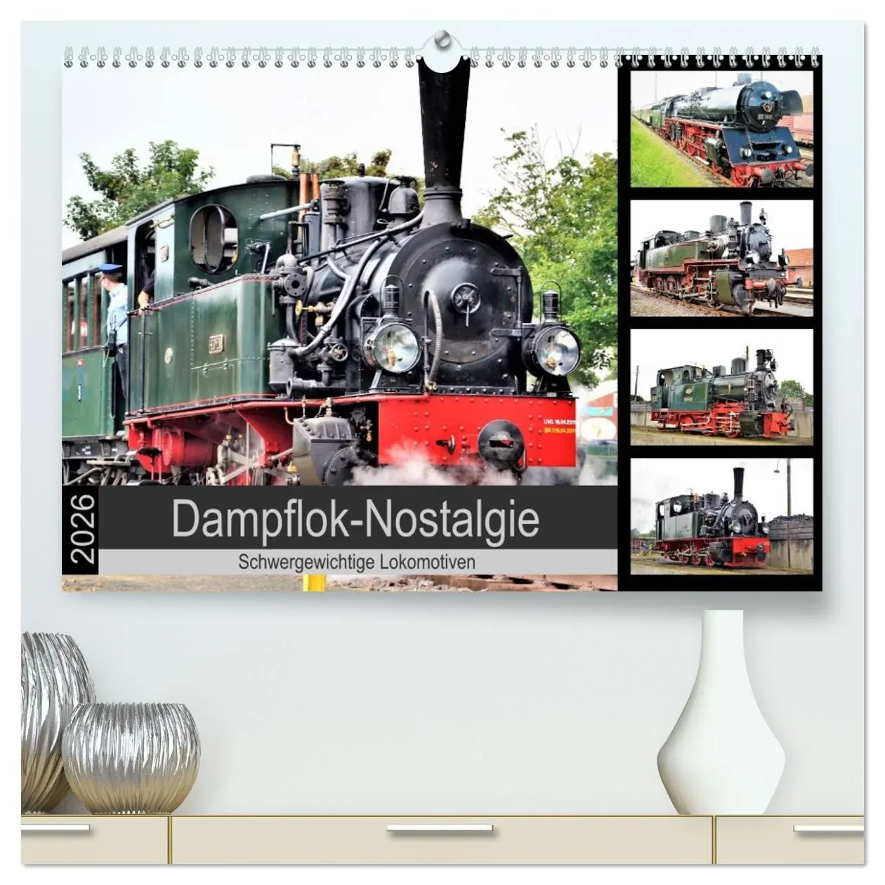 Cover: 9783457764954 | Dampflok-Nostalgie - 2026 schwergewichtige Lokomotiven...