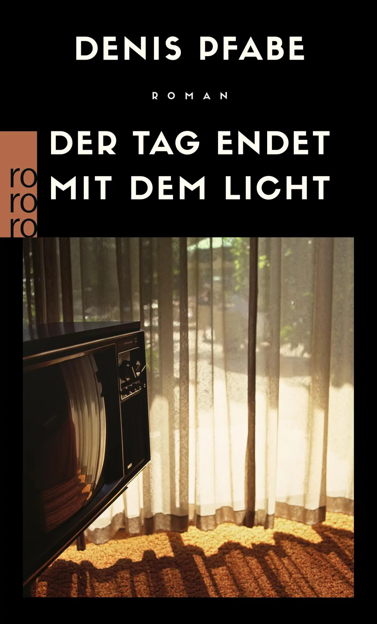 Cover: 9783499274954 | Der Tag endet mit dem Licht | Denis Pfabe | Taschenbuch | 192 S.