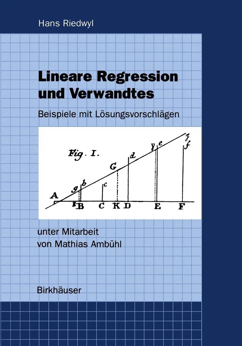 Cover: 9783764354954 | Lineare Regression und Verwandtes | Beispiele mit Lösungsvorschlägen