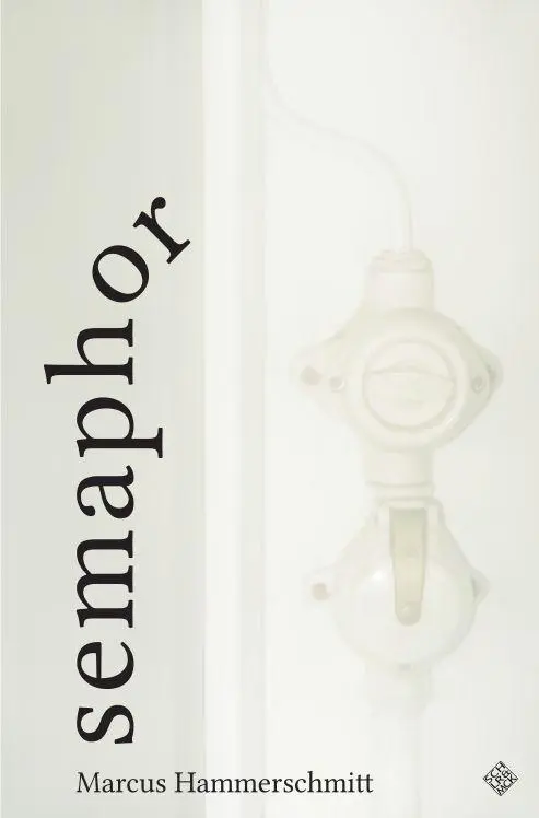 Cover: 9783899304954 | Semaphor | Marcus Hammerschmitt | Taschenbuch | 96 S. | Deutsch | 2026