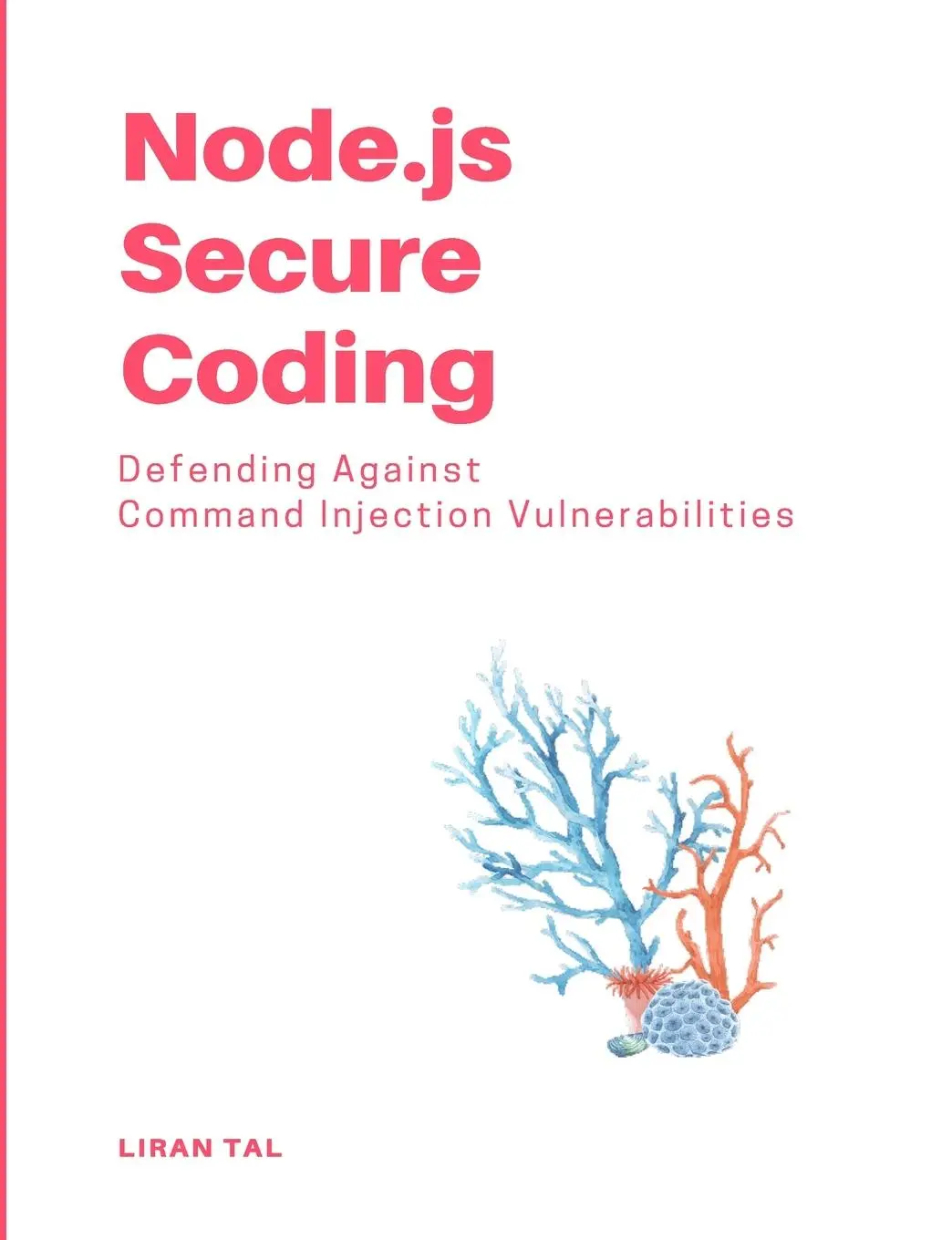 Cover: 9781446725054 | Node.js Secure Coding | Liran Tal | Taschenbuch | Englisch | 2023