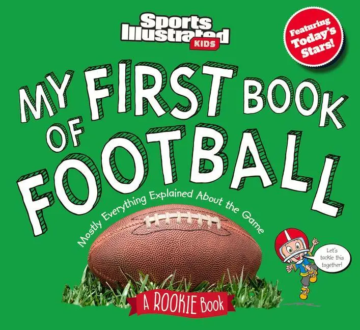 Cover: 9781637275054 | My First Book of Football: A Rookie Book | Sports Illustrated Kids