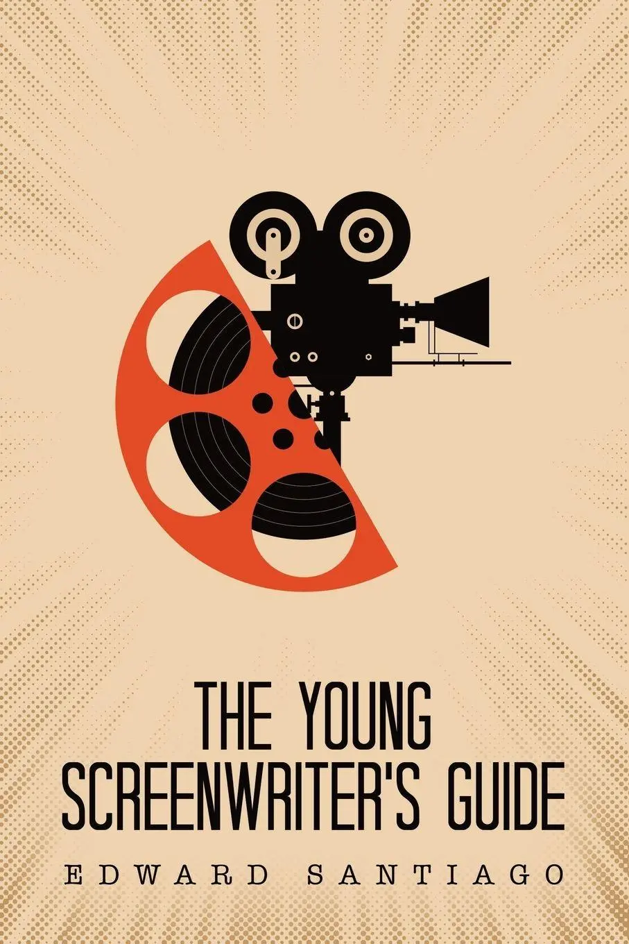 Cover: 9781665755054 | The Young Screenwriter's Guide | Edward Santiago | Taschenbuch | 2024