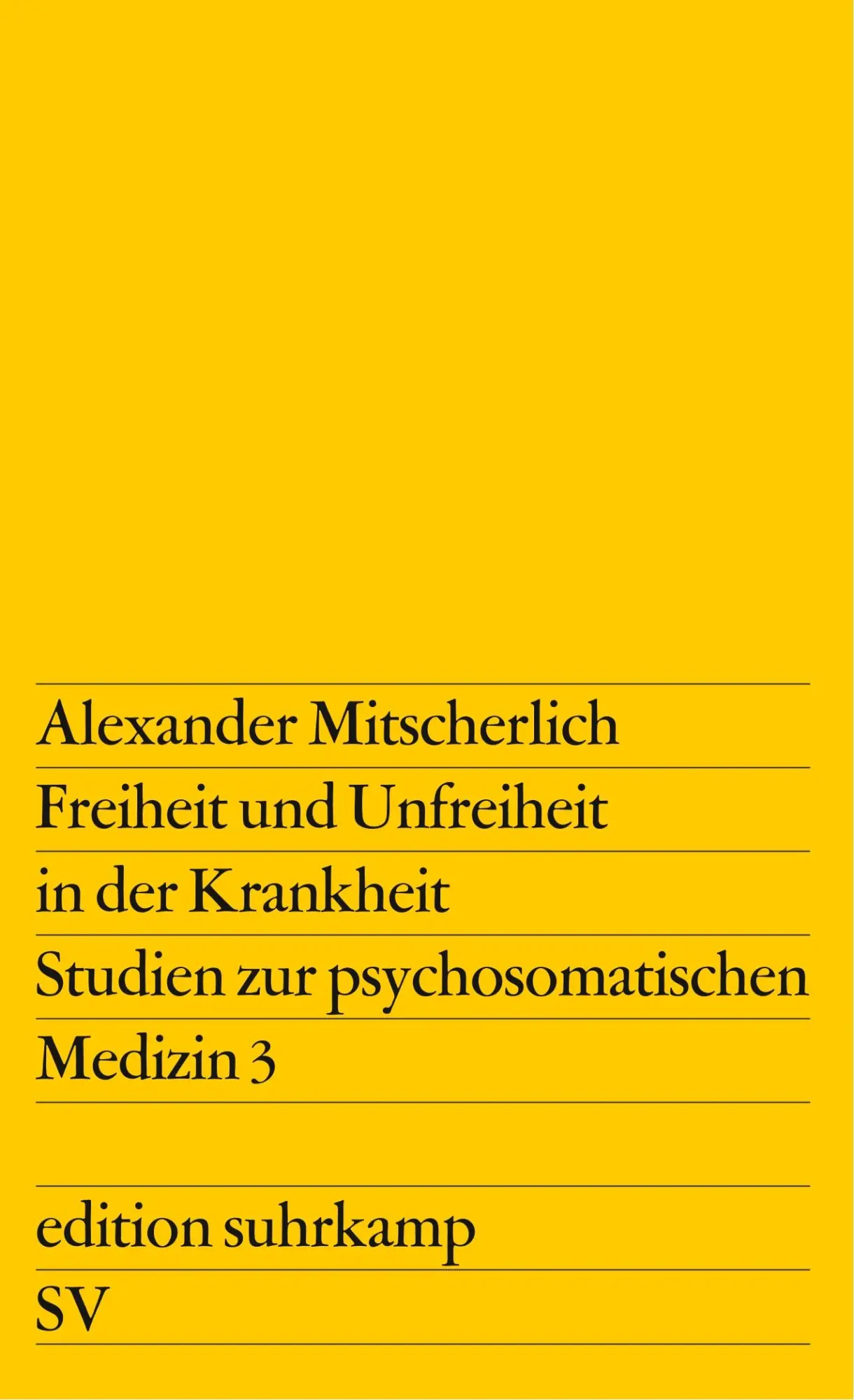 Cover: 9783518105054 | Freiheit und Unfreiheit in der Krankheit | Alexander Mitscherlich