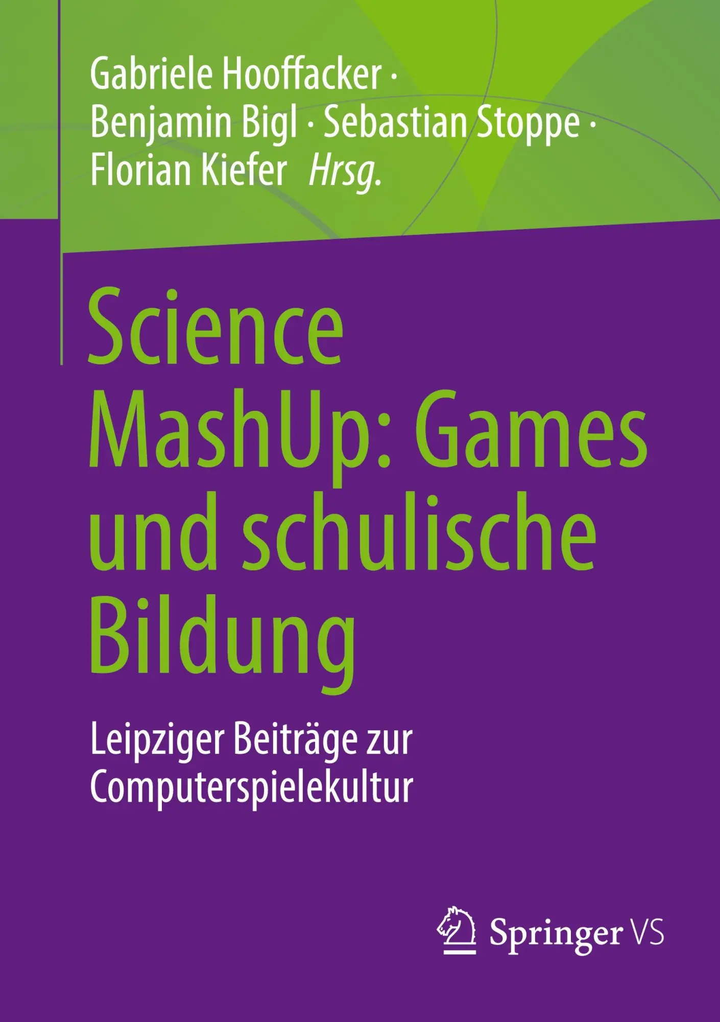 Cover: 9783658485054 | Science MashUp: Games und schulische Bildung | Hooffacker (u. a.)