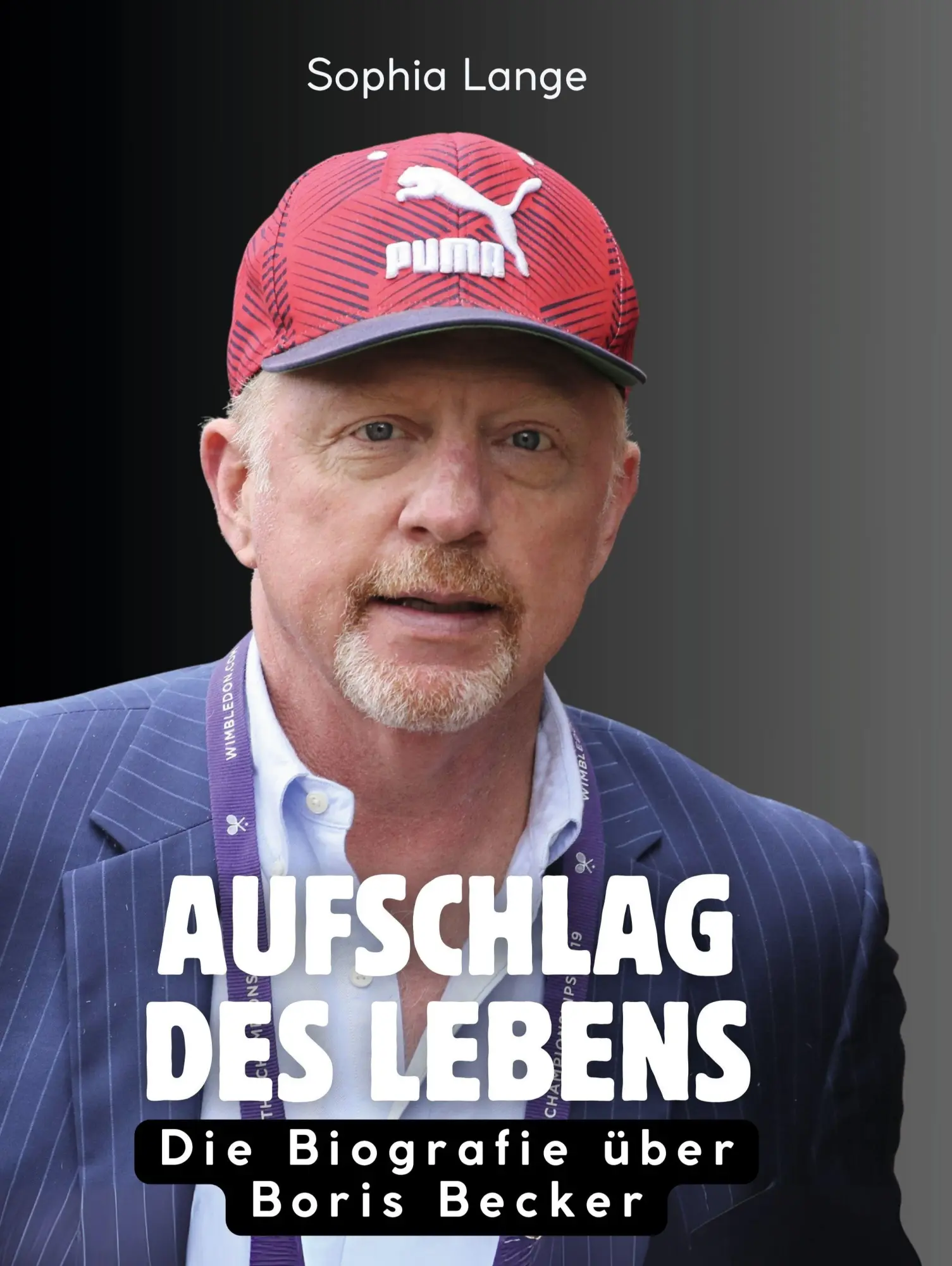 Cover: 9783695325054 | Aufschlag des Lebens | Die Biografie über Boris Becker | Sophia Lange