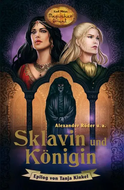 Cover: 9783780225054 | Sklavin und Königin | Karl Mays Magischer Orient 5 | Röder | Buch