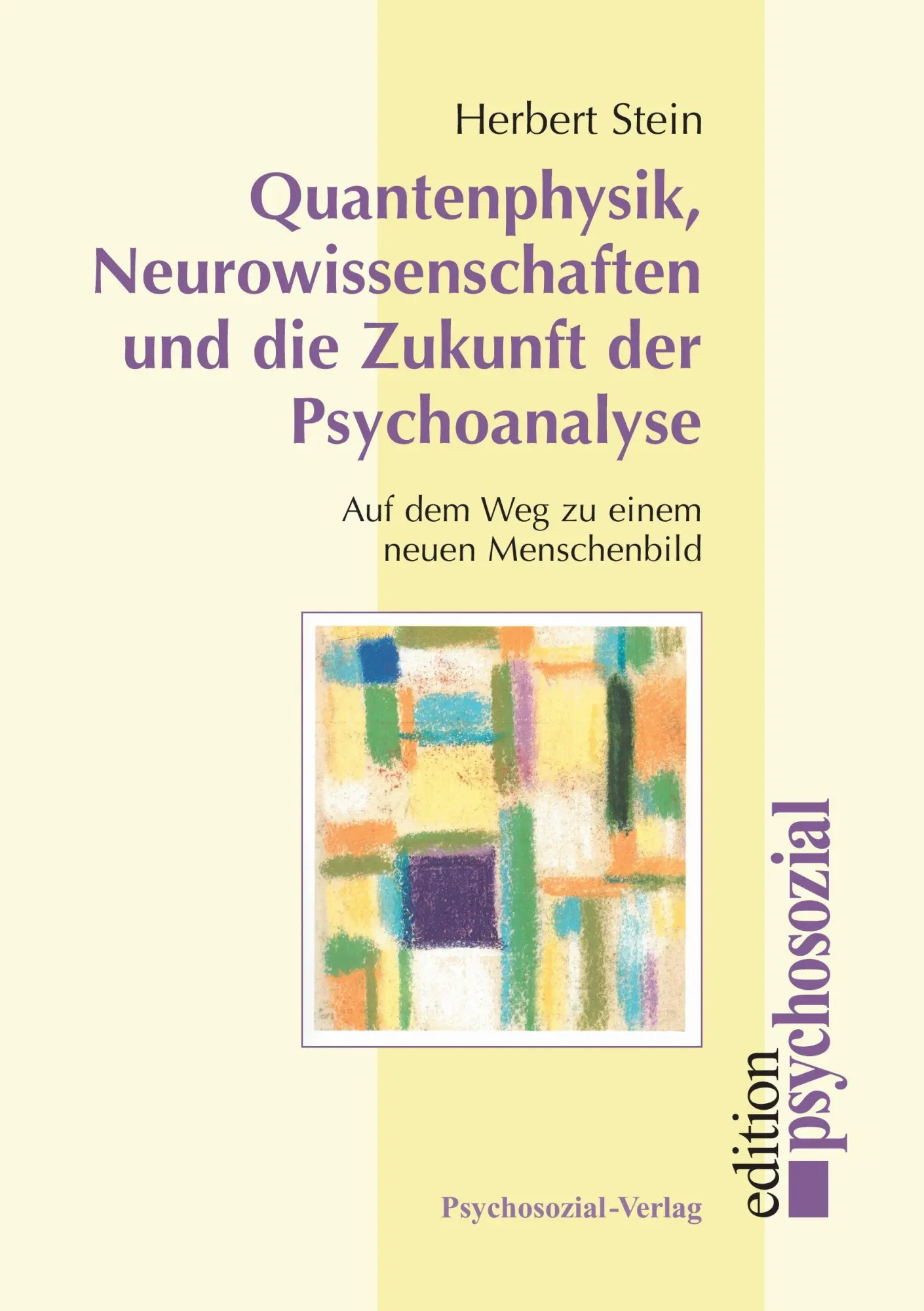 Cover: 9783898065054 | Quantenphysik, Neurowissenschaften und die Zukunft der Psychoanalyse